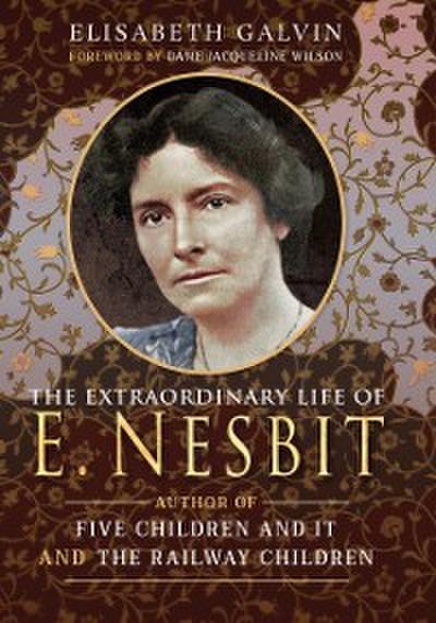 Extraordinary Life of E Nesbit