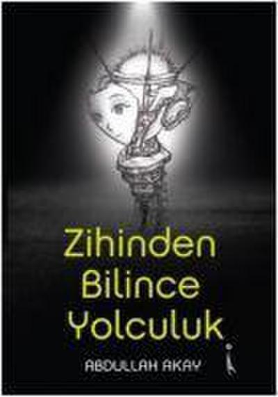 Zihinden Bilince Yolculuk