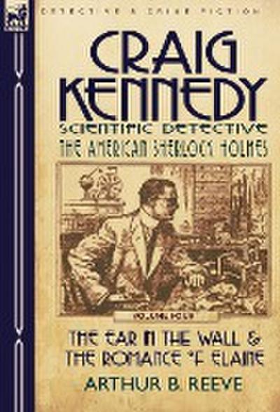 Craig Kennedy-Scientific Detective