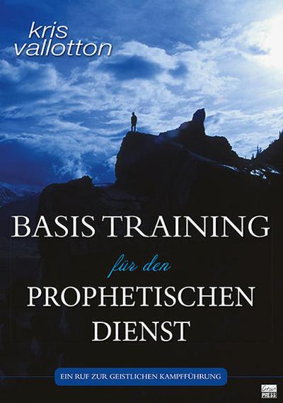 Basistraining für den prophetischen Dienst