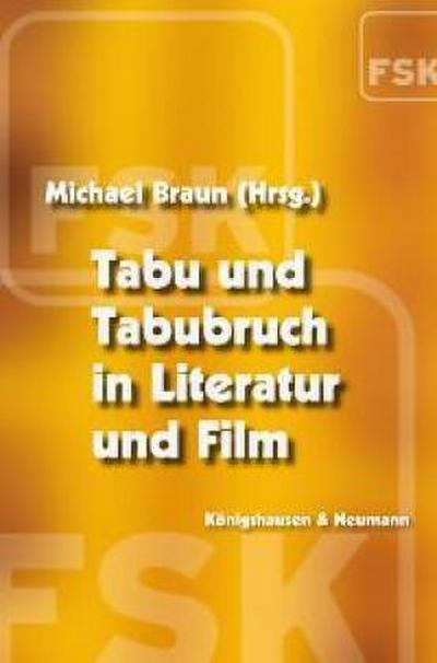 Tabu und Tabubruch in Literatur und Film