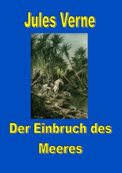 Der Einbruch des Meeres