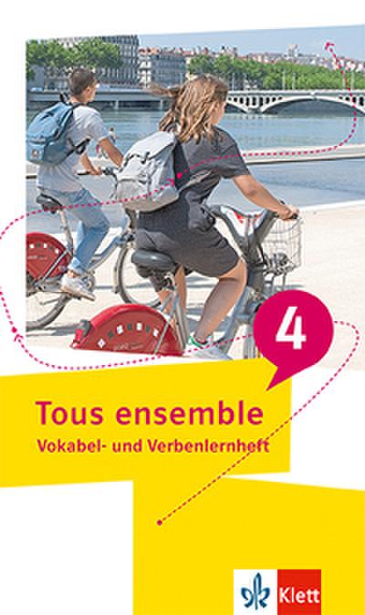 Tous ensemble 4. Vokabel- und Verbenlernheft 4. Lernjahr/5. Lernjahr