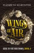 Wings of Air (Heir to the Firstborn, #4)