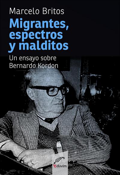 Migrantes, espectros y malditos