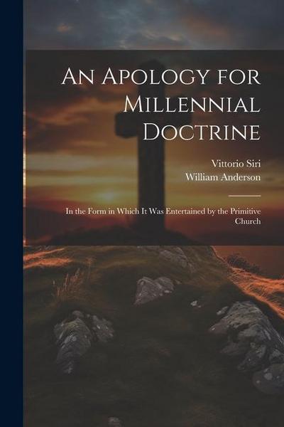 An Apology for Millennial Doctrine