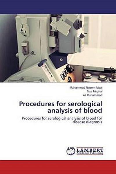 Procedures for serological analysis of blood
