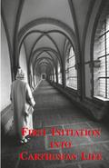 First Initiation Into Carthusian Life