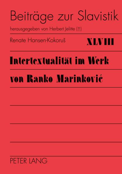 Intertextualität im Werk von Ranko Marinkovi¿