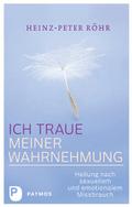 Ich traue meiner Wahrnehmung