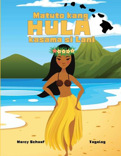 Matuto kang  HULA  kasama si Lani (Tagalog English Bilingual) Learn to Hula with Lani