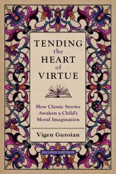 Tending the Heart of Virtue