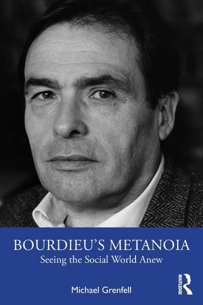 Bourdieu’s Metanoia