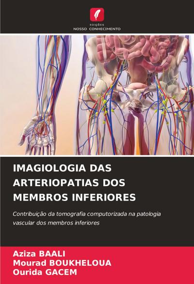 IMAGIOLOGIA DAS ARTERIOPATIAS DOS MEMBROS INFERIORES