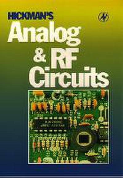 Hickman’s Analog and RF Circuits