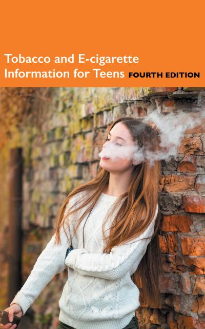 Tobacco and e-Cigarette Information for Teens, 4th Ed.
