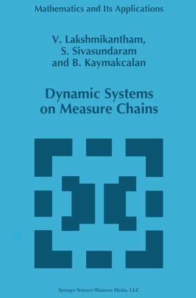Dynamic Systems on Measure Chains