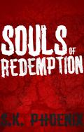 Souls of Redemption (Phoenix Paranormal Thrillers Anthology)
