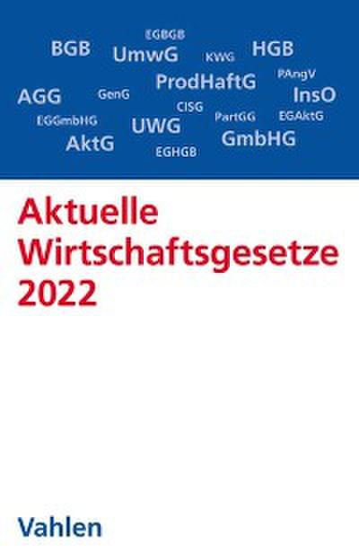 Aktuelle Wirtschaftsgesetze 2022