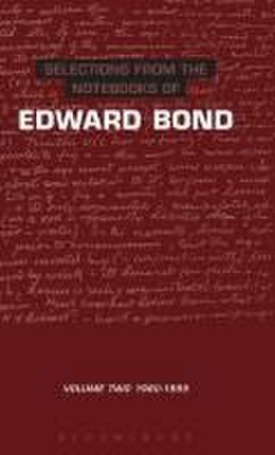 Selections from the Notebooks of Edward Bond