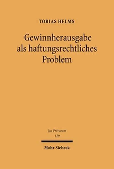 Gewinnherausgabe als haftungsrechtliches Problem