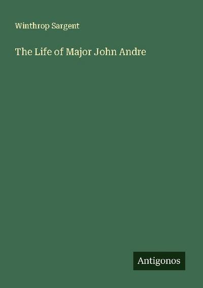 The Life of Major John Andre