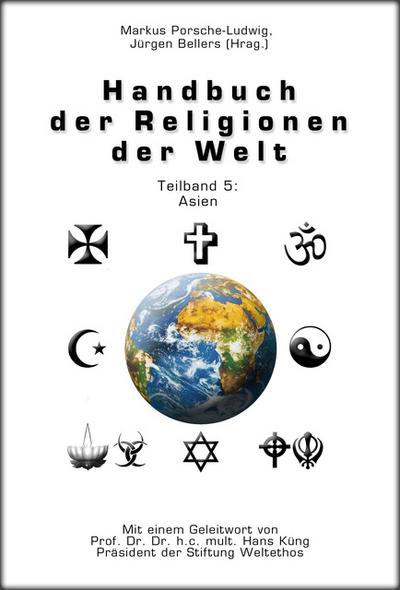 Handbuch der Religionen der Welt / Teilband 5: Asien
