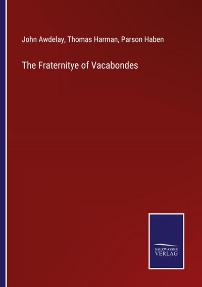 The Fraternitye of Vacabondes