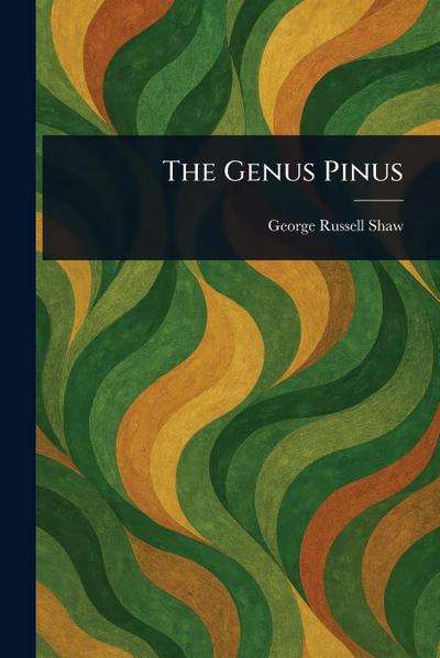 The Genus Pinus