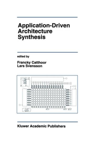 Application-Driven Architecture Synthesis