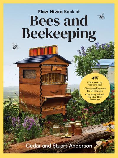 Flow Hive’s Book of Bees and Beekeeping