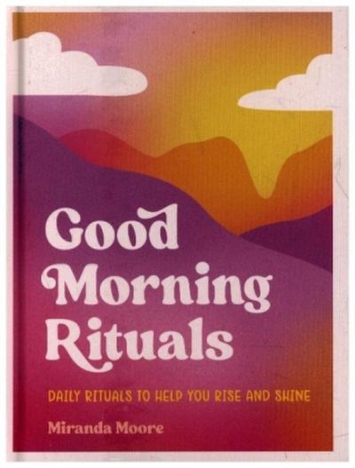 Good Morning Rituals