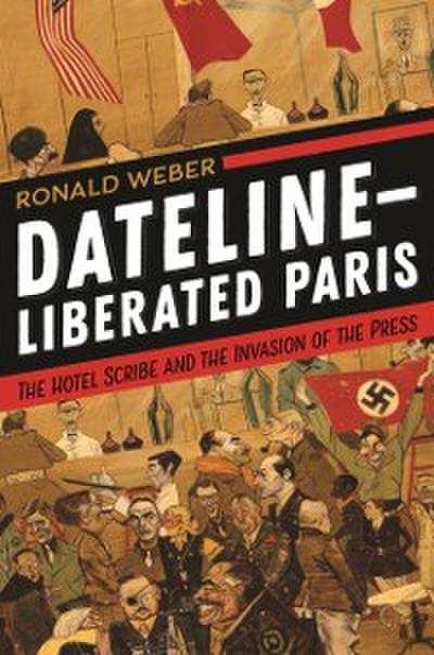 Dateline—Liberated Paris