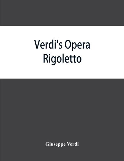 Verdi’s opera Rigoletto