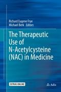The Therapeutic Use of N-Acetylcysteine (NAC) in M