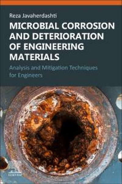 Microbial Corrosion and Deterioration of Engineering Materials