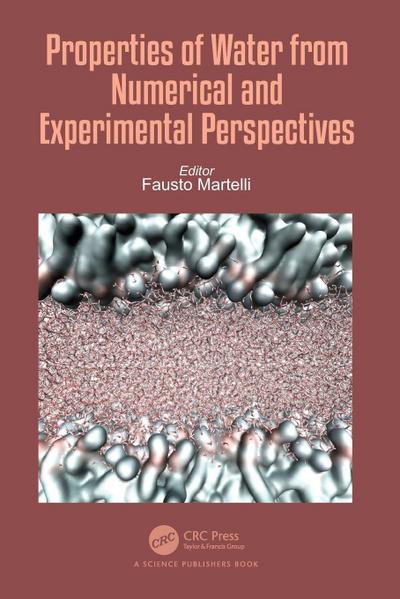 Properties of Water from Numerical and Experimental Perspectives