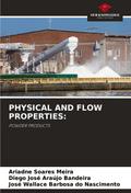 PHYSICAL AND FLOW PROPERTIES: