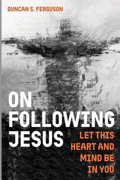 On Following Jesus