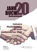 Inklusive Medienbildung in einer mediatisierten Welt