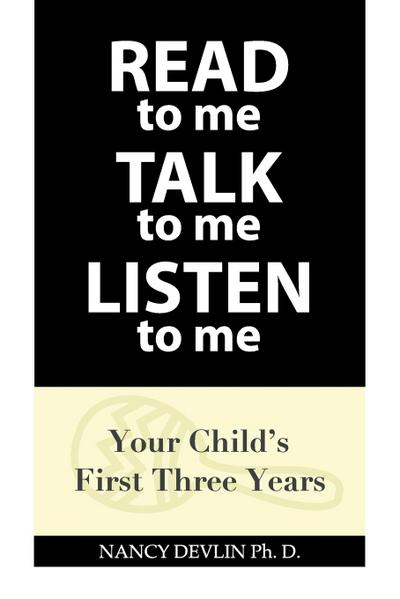 READ to Me TALK to Me LISTEN to Me