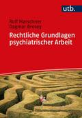 Rechtliche Grundlagen psychiatrischer Arbeit