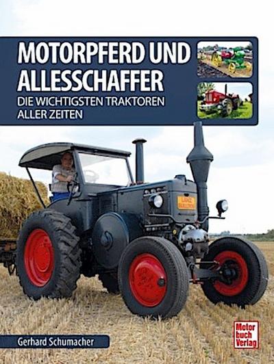 Motorpferd und Allesschaffer