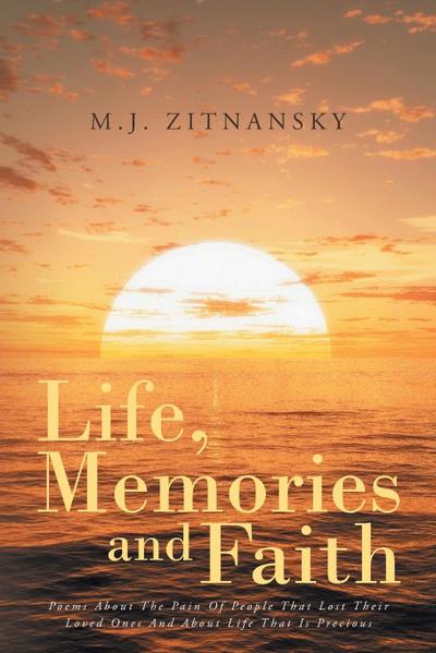 Life, Memories and Faith