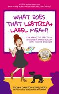 What Does That LGBTQIA+ Label Mean?