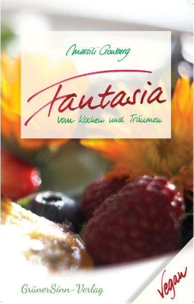 Fantasia: Vom Kochen und Träumen