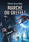 Marche ou greffe !