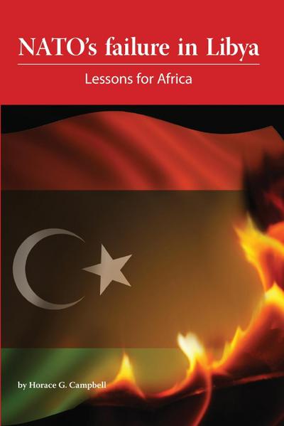 NATO’s Failure in Libya: Lessons for Afr