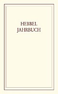 Hebbel-Jahrbuch / Hebbel Jahrbuch 2013