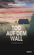 Tod auf dem Wall